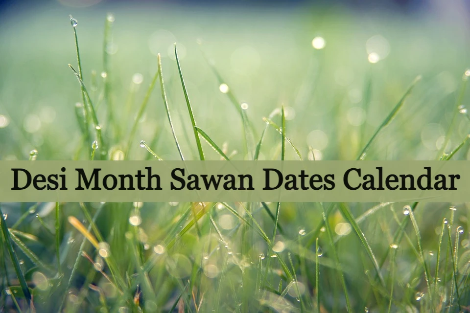 Desi Month Sawan Dates Calendar