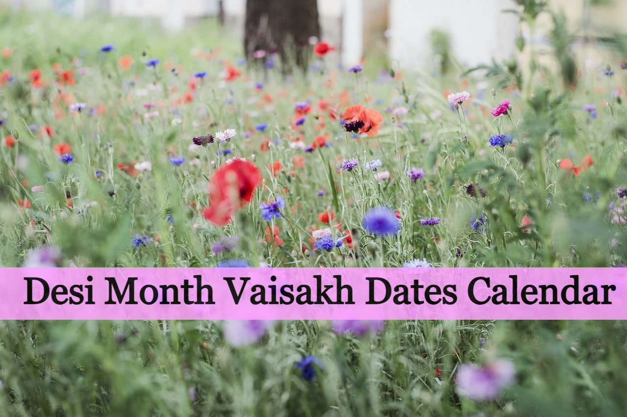 Desi Month Vaisakh Dates Calendar